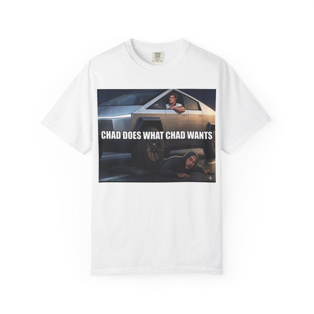 Chad Does What Chad Wants T-Shirt